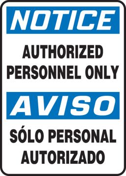 NOTICE AUTHORIZED PERSONNEL ONLY (BILINGUAL)
