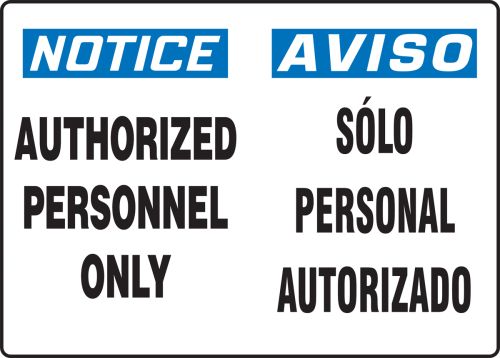 NOTICE AUTHORIZED PERSONNEL ONLY (BILINGUAL)