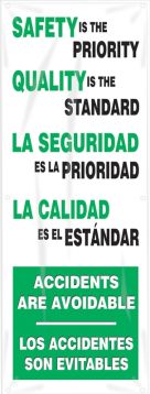 SAFETY IS THE PRIORITY QUALITY IS THE STANDARD ACCIDENTS ARE AVOIDABLE (ENGLISH/SPANISH)