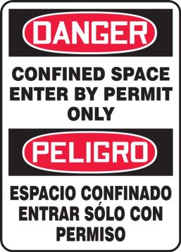 Safety Sign, Header: DANGER/PELIGRO, Legend: CONFINED SPACE ENTER BY PERMIT ONLY (BILINGUAL)