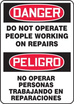 DANGER Do Not Operate People Working On Repairs PELIGRO NO OPERAR PERSONAS TRABAJANDO EN REPARACIONES