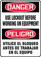 DANGER USE LOCKOUT BEFORE WORKING ON EQUIPMENT (BILINGUAL SPANISH)