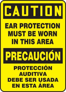 CAUTION EAR PROTECTION MUST BE WORN IN THIS AREA (BILINGUAL)