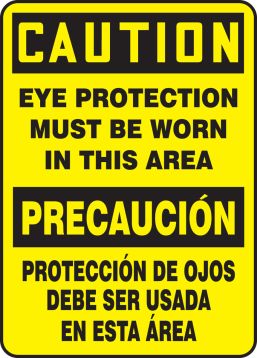 CAUTION EYE PROTECTION MUST BE WORN IN THIS AREA (BILINGUAL)