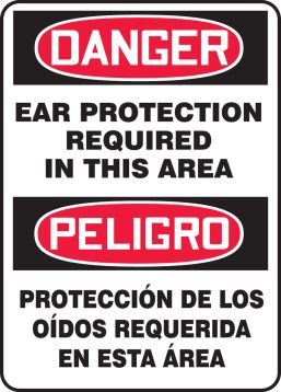 DANGER EAR PROTECTION REQUIRED IN THIS AREA (BILINGUAL)
