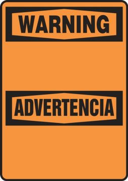 Safety Sign, Header: WARNING/ADVERTENCIA, Legend: (BLANK) (BILINGUAL)