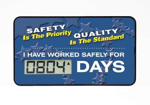Personal Digi-Day® Electronic Scoreboard: Safety Is The Priority, Quality Is The Standard - I Have Worked Safely For _ Days