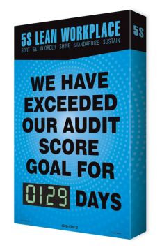 Digi-Day® 2 Electronic Scoreboards: 5S Lean Workplace - We Have Exceeded Our Audit Score Goal For _ Days
