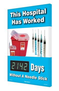 Digi-Day® 3 Electronic Scoreboards: This Hospital Has Worked _Days Without A Needle Stick