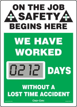 Motivation Product, Legend: ON THE JOB SAFETY BEGINS HERE / WE HAVE WORKED #### DAYS WITHOUT A LOST TIME ACCIDENT