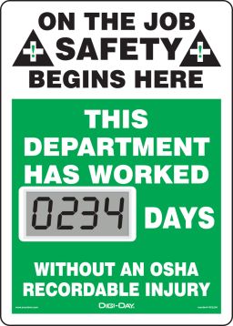 Motivation Product, Legend: ON THE JOB SAFETY BEGINS HERE THIS DEPARTMENT HAS WORKED #### DAYS WITHOUT AN OSHA RECORDABLE INJURY