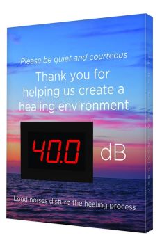 Decibel Meter Sign: Please Be Quiet And Courteous - Thank You For Helping Us Create A Healing Environment