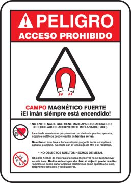 PELIGRO ACCESO PROHIBIDO CAMPO MAGNETICO FUERTE E IMAN SIEMPRE ESTA ENCEDIDO!......(W/GRAPHIC)