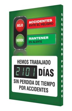 Digi-Day® 3 Electronic Scoreboards: Accidents Avoid Danger Stay Alert Don't Get Hurt We Have Worked ___ Days Without A Lost Time Accident