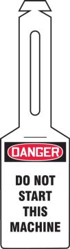 Danger Do Not Start This Machine