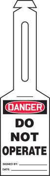 DANGER DO NOT OPERATE