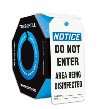 Safety Tag, Header: NOTICE, Legend: Notice Do Not Enter Area Being Disinfected