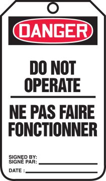 DANGER DO NOT OPERATE (BILINGUAL FRENCH - NE PAS FAIRE FONCTIONNER)