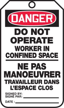 DANGER DO NOT OPERATE WORKER IN CONFINED SPACE (BILINGUAL FRENCH - NE PAS MANOEUVRER TRAVAILLEUR DANS L'ESPACE CLOS)
