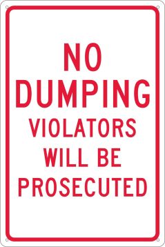 NO DUMPING VIOLATORS WILL BE PROSECUTED SIGN