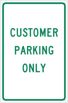 CUSTOMER PARKING ONLY SIGN