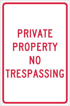 PRIVATE PROPERTY NO TRESPASSING SIGN
