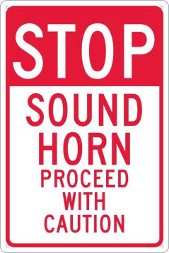 STOP SOUND HORN PROCEED WITH CAUTION SIGN