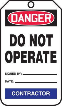 DANGER DO NOT OPERATE...CONTRACTOR