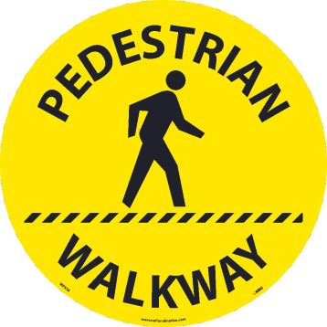 PEDESTRIAN WALKWAY WALK ON SIGN