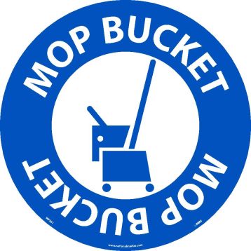 MOP BUCKET WALK ON SIGN