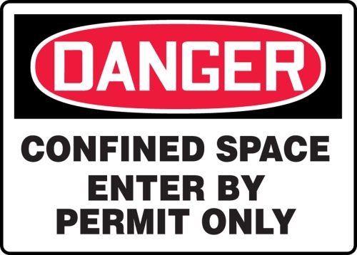 DANGER CONFINED SPACE ENTER BY PERMIT ONLY