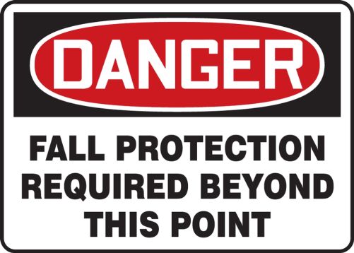 Safety Sign, Header: DANGER, Legend: DANGER FALL PROTECTION REQUIRED BEYOND THIS POINT