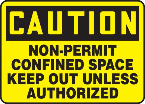 NON-PERMIT CONFINED SPACE KEEP OUT UNLESS AUTHORIZED