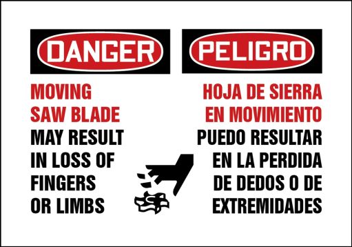 MOVING SAW BLADE MAY RESULT IN LOSS OF FINGERS OR LIMBS, BILINGUAL SPANISH