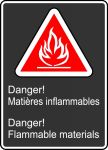 Safety Sign, Legend: DANGER FLAMMABLE MATERIALS (DANGER MATIÈRES INFLAMMABLES)
