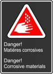 Safety Sign, Legend: DANGER CORROSIVE MATERIALS (DANGER MATIÈRES CORROSIVES)