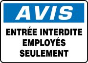 NOTICE DO NOT ENTER EMPLOYEES ONLY