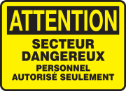 CAUTION HAZARDOUS AREA AUTHORIZED PERSONNEL ONLY