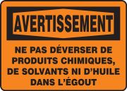 Safety Sign, Header: WARNING, Legend: DO NOT DUMP CHEMICALS, SOLVENTS OR OILS DOWN DRAINS