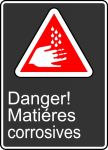 Safety Sign, Legend: DANGER CORROSIVE MATERIALS (DANGER MATIÈRES CORROSIVES)