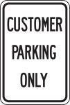 CUSTOMER PARKING ONLY (BLACK/WHITE)