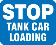 STOP TANK CAR LOADING