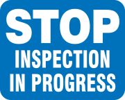 STOP INSPECTION IN PROGRESS