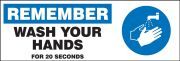 Remember Wash Your Hands For 20 Seconds