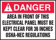 AREA IN FRONT OF THIS ELECTRICAL PANEL MUST BE KEPT CLEAR FOR 36 INCHES OSHA-NEC REGULATIONS