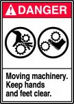MOVING MACHINERY KEEP HANDS AND FEET CLEAR (W/GRAPHIC)