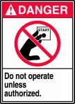 DO NOT OPERATE UNLESS AUTHORIZED (W/GRAPHIC)