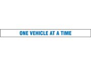 Gate Arm Sign: One Vehicle At A Time
