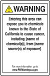 Prop 65 Warning Safety Sign: Entering This Area Can Expose You To Chemicals Known To The State Of California To Cause Cancer...
