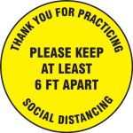 Slip-Gard™ Floor Sign: Thank You For Practicing Social Distancing Please Keep At Least 6FT Apart